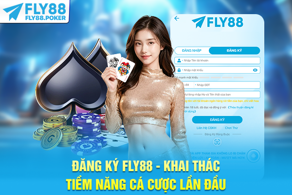 Đăng Ký FLY88 - Khai Thác Tiềm Năng Cá Cược Lần Đầu 5 Đăng Ký FLY88 - Khai Thác Tiềm Năng Cá Cược Lần Đầu